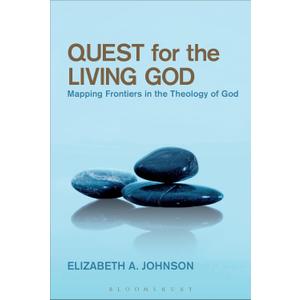 Quest for the Living God: Mapping Frontiers in the Theology of God