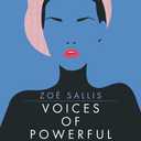 Voices of Powerful Women: Words of Wisdom from 40 of the World's Most Inspiring Women
