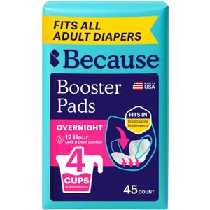 Because Overnight Booster Pads Fit All Adult Diapers, Helps Keep Your Adult Diaper Active All Night, Adds 4 Cups to Incontinence Underwear, Extra Absorbency, 45 Count