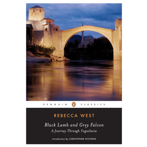 Black Lamb and Grey Falcon (Penguin Classics, Paperback)