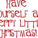 Decals - Have Yourself A Merry Little Christmas Winter Seasonal Holiday Picture Art Size 21 Inches X 21 Inches - Vinyl Wall Sticker -