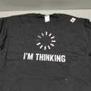 I'm Thinking for Geeks Nerds Programmers Funny T-Shirt, Small