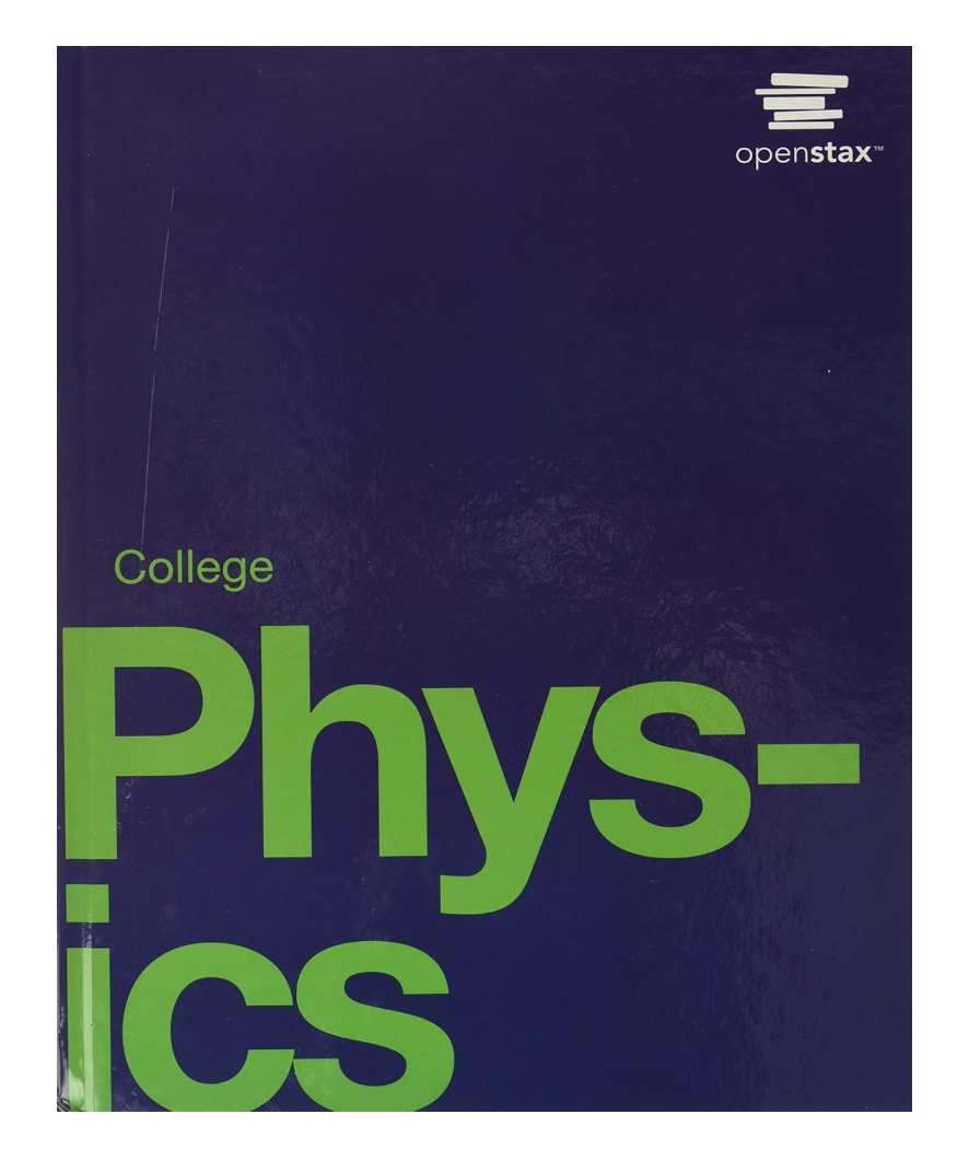 College Physics by OpenStax (hardcover version, full color)