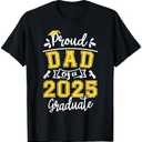 Proud Dad of A 2025 Graduate Dad Graduation 2025 Father T-Shirt XXL