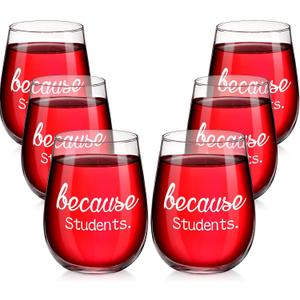 Patelai 6 Pieces Because Students Stemless Wine Glasses, Teacher Appreciation Gift for Christmas Teacher Week Birthday, 17 oz Crystal Wine Glass for Graduation Appreciating Professor Instructor