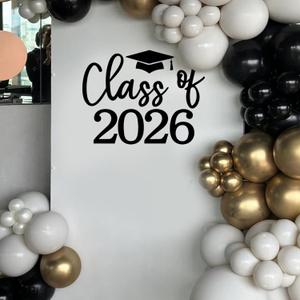 Class of 2026 Decal Sign for Balloon Arch - Graduation Decor for Grad Party, Congrats Grad Party Class of 2026 Event Planner Vinyl Decal