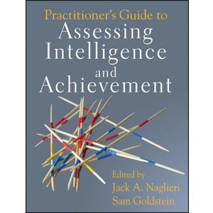 Practitioner's Guide to Assessing Intelligence and Achievement