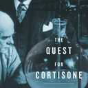 The Quest for Cortisone