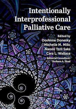 Intentionally Interprofessional Palliative Care: Synergy in Education and Practice, Hardcover