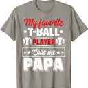My Favorite T-Ball Player Calls Me Papa Cute T-Shirt (Small, Grey)