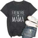 Frenchie Mama Shirt Dog Mom Funny Graphic Tees Womens Letter Print Casual Short Sleeve T-Shirt Tees Tops (Gray, XXL)