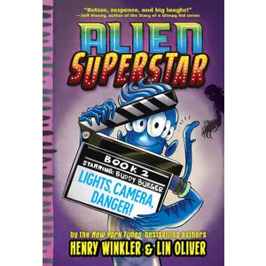 Lights, Camera, Danger! (Alien Superstar #2)