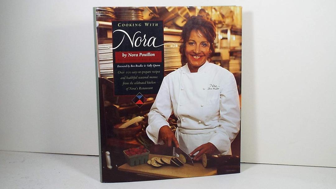 Cooking with Nora: Seasonal Menus from Restaurant Nora - Healthy, Light, Balanced, and Simple Food with Organic Ingredients, Hardcover