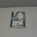 Women In War: A Gripping Collection of the Untold True Stories of History's Bravest Women Warriors