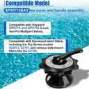 Zhenx SPX0715BA3 Key Cover and Handle Assembly with O-Ring Compatible with Hayward Vari-flo 2-inch Multiport Valves, Replace SP0715 SP0716 S220T2 S270T, Not Included Gasket
