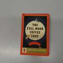 The Full Moon Coffee Shop: A Novel, Hardcover 