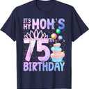 It's My Mom's 75th Birthday Colorful Happy 75 Years Old T-Shirt, Size XL