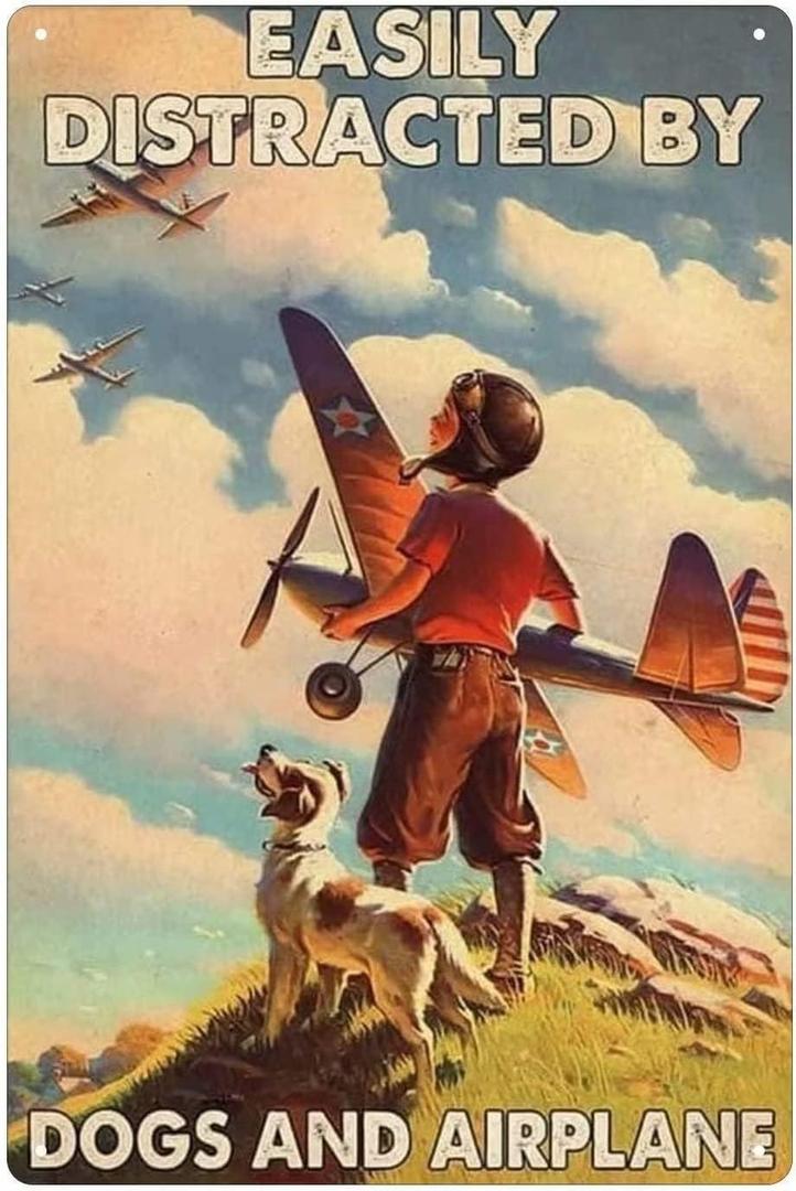 Airplane Vintage Metal Tin Sign Easily Distracted By Dogs And Airplane Funny Poster Military Enthusiasts Club Living Room Bathroom Kitchen Home Art Wall Decor Plaque