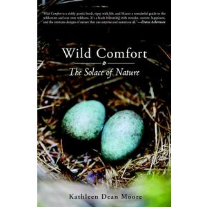 Wild Comfort: The Solace of Nature, Paperback