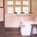 The Private House