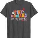 Funny Tiny Humans Are My Favorite NICU Nurse Pediatric Nurse T-Shirt S Gray