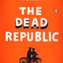 The Dead Republic: A Novel (The Last Roundup)