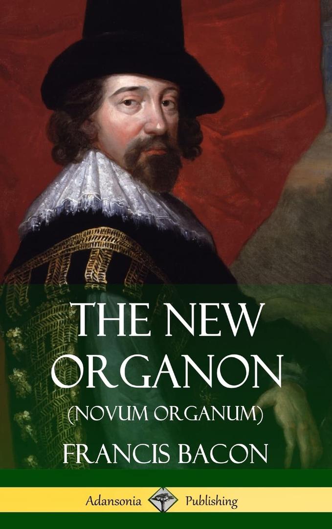 The New Organon (Novum Organum) (Hardcover)