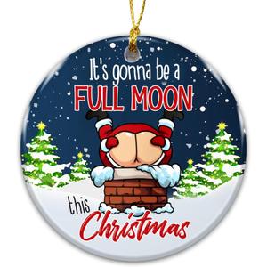 7 x Funny Adult Ornament 2025 White Elephant Gift, Its Gonna Be a Full Moon This Christmas Ceramic Ornament  Holiday Tree Decoration, Gag Gift & Stocking Stuffer for Adults