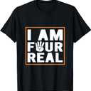 I Am Four Real Funny 4 year old Boy girl Birthday T-Shirt