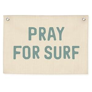 CEBTHN Beachy Blue Coastal Decor, Blue Dorm Decor, Pray for Surf Linen Banner Wall Hanging Banner Flag, East Decor for Boys Girls, Surf Decors 20x30 Inch