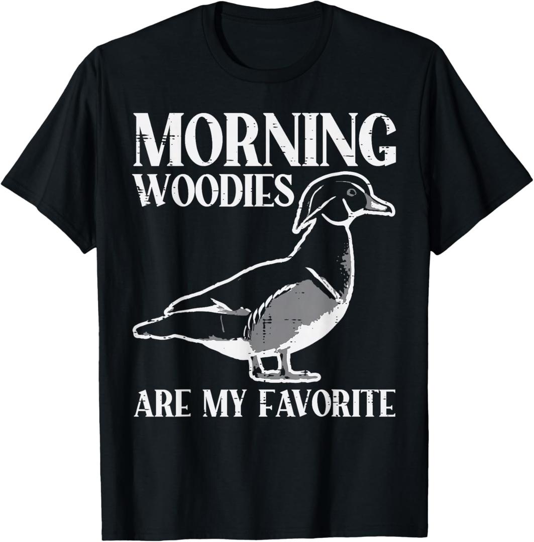Morning Woody My Favorite Duck Hunting Funny Hunter Men T-Shirt, L