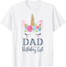 Unicorn Dad of The Birthday Girl Shirt Matching Party Tee TShirt, Large