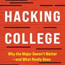 Hacking College: Why the Major Doesn't Matter―and What Really Does, Black