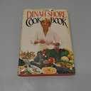 Dinah Shore Cookbook 1ST Edition Hardcover – January 1, 1983