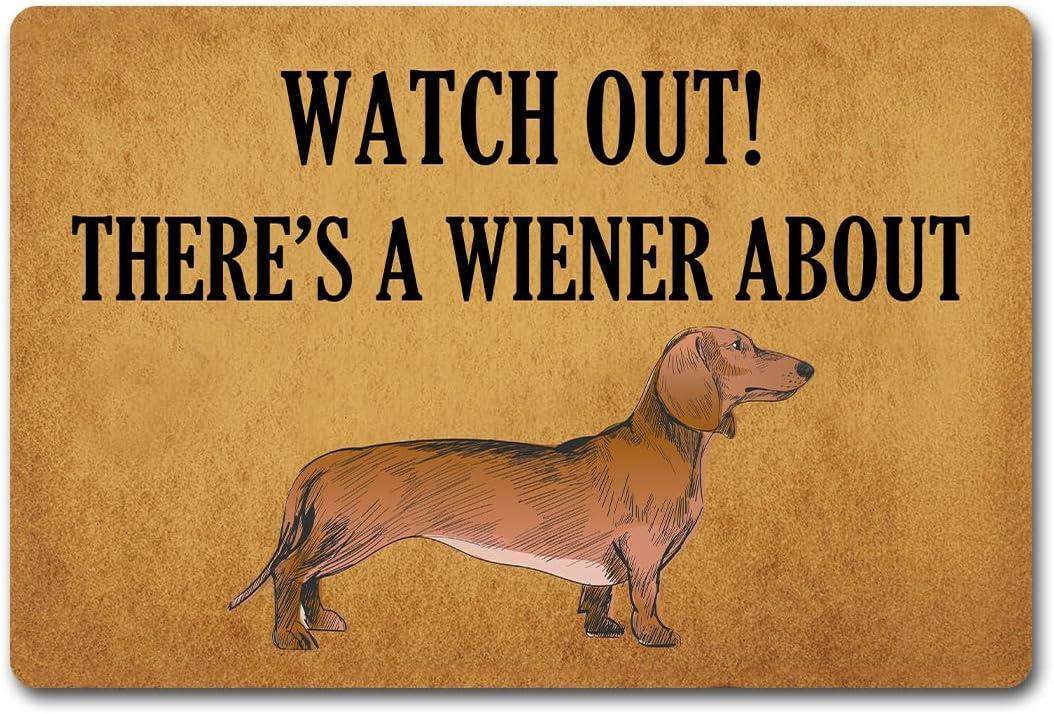 Funny Welcome Doormat Funny Home Decor Doormat Anti-Slip Welcome Mats Watch Out There's A Wiener About(23.7 in X 15.6 in)Fabric Top With Anti-Slip Rubber Back For The Entrance Way Indoor Door mat