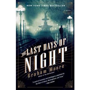 The Last Days of Night: A Novel