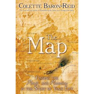 The Map: Finding the Magic and Meaning in the Story of Your Life