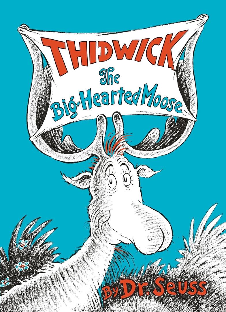 Thidwick the Big-Hearted Moose (Classic Seuss) Hardcover – Picture Book, September 12, 1948