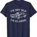 Funny Old Man Guy Humor Saying Classic Car Graphic T-Shirt, Medium