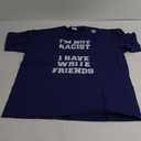 I'm Not Racist I Have White Friends Equality Stop Hate T-Shirt (Navy Blue, XL)