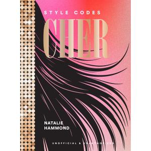 Style Codes: Cher: A Guide to Dressing Like a Fashion Icon, 
Hardcover 