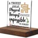 A Truly Great Physical Therapist Sign Decor, Thank You Appreciation Gifts for Physical Therapist Week Graduation Christmas Birthday Office Desk Decor Decorative Signs Plaque YPT13