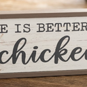 Country Style Wood Decor, Farmhouse-ish Sign, Framed Wooden Wall Plaque, Rustic Home Decor for Living Room Kitchen, LIfe is Better With Chicken Sign 9.5x3.1x1 inches