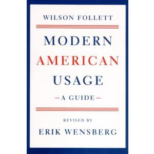 Modern American Usage: A Guide