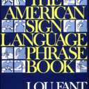 The American Sign Language Phrase Book