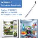 W10806512 Refrigerator Door Handle Replace Part W10653470, 4247803, AP5982853, PS11703503, EAP11703503 Compatible with Whirlpool Refrigerator, Stainless Steel Fridge Door Handle Silver