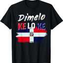 Dimelo Ke Lo Ke Dominican Republic Flag T-Shirt, Small