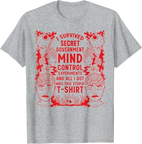 I Survived Secret Government Mind Control T-Shirt XXL