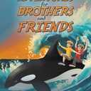 Crazy Adventures for Brothers and Friends