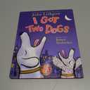 I Got Two Dogs: (Book and CD)